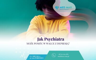 Jak Psychiatra w Pabianicach Może Pomóc w Walce z Depresją?