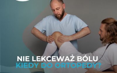 Kiedy warto zgłosić się do ortopedy? Objawy, których nie należy ignorować